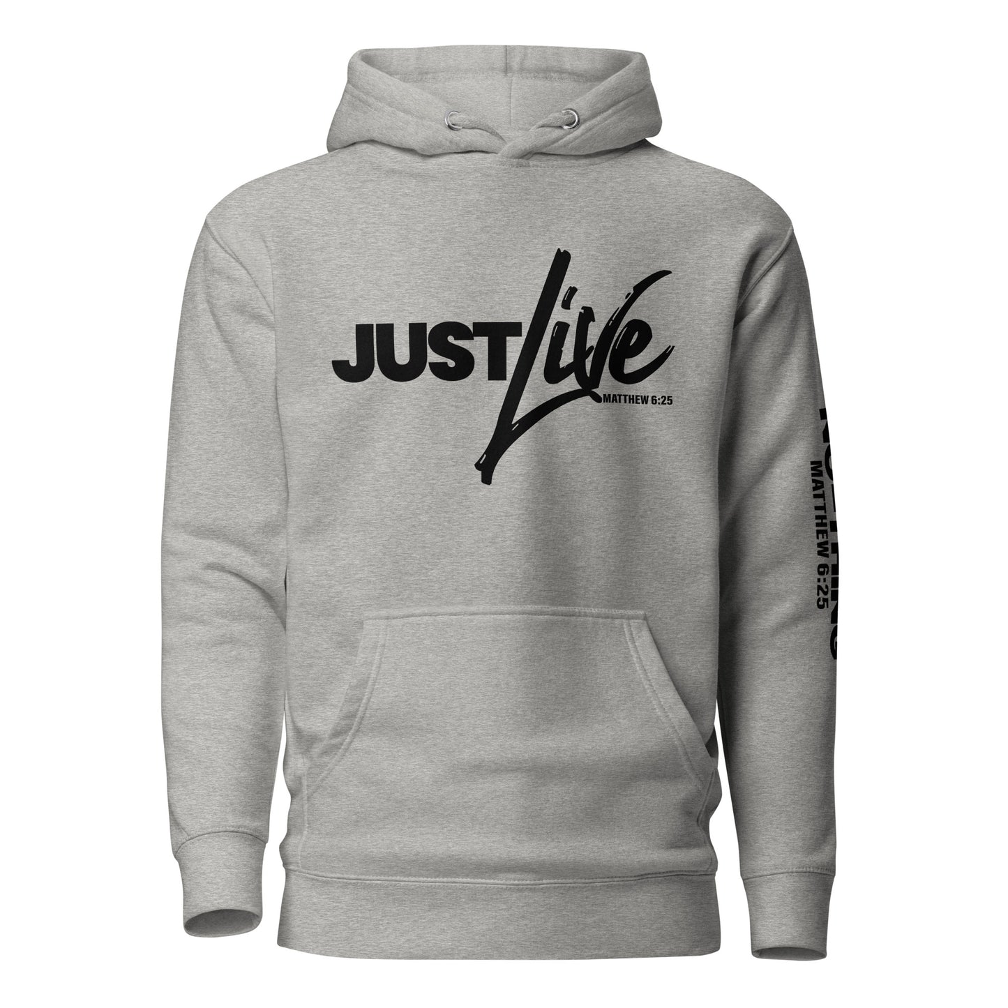 Just Live Hoodie Black Letters