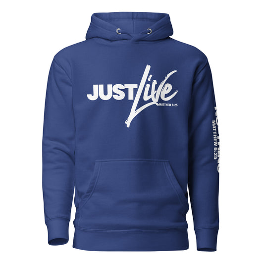 Just Live Hoodie White Letters