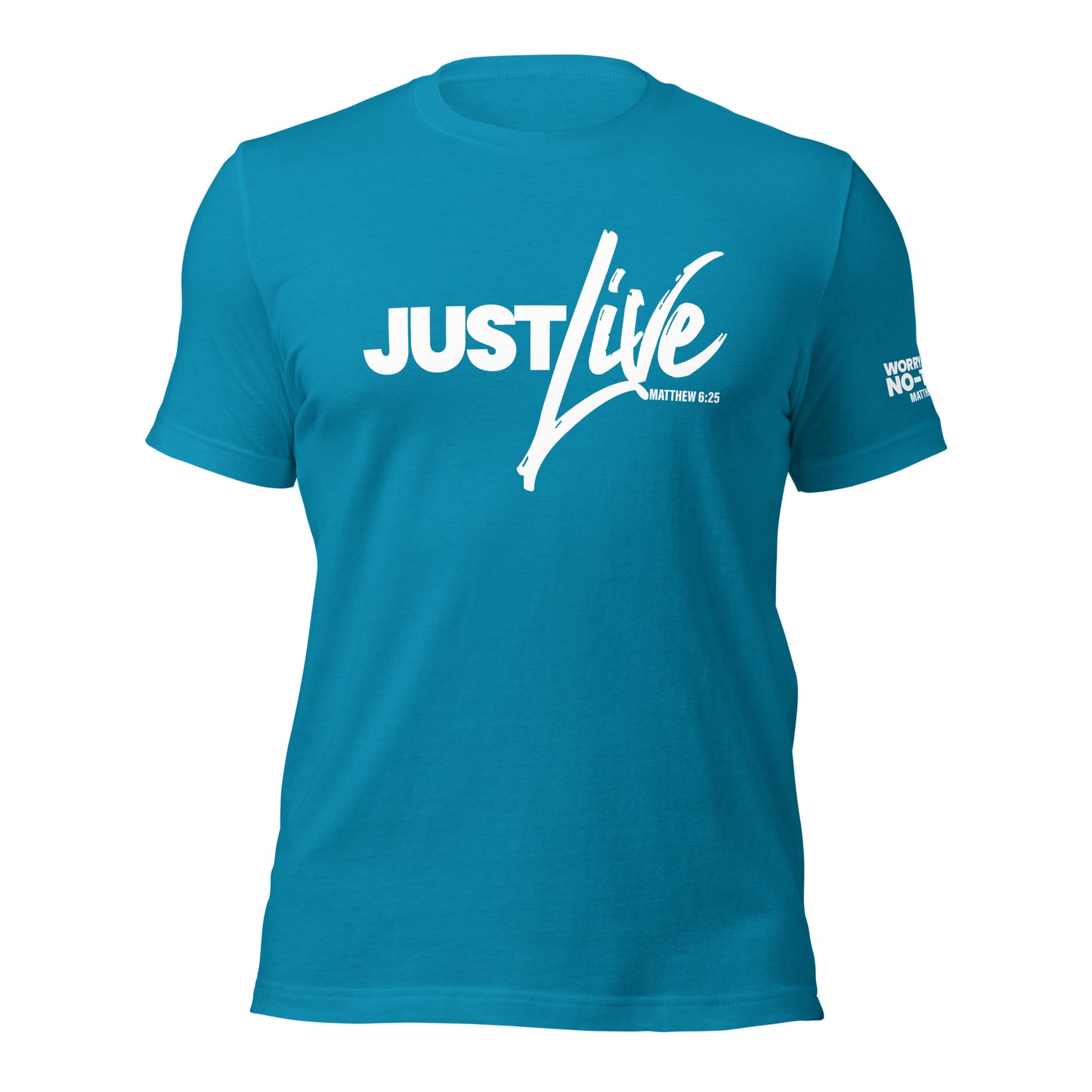 Just Live T-shirt White Letters