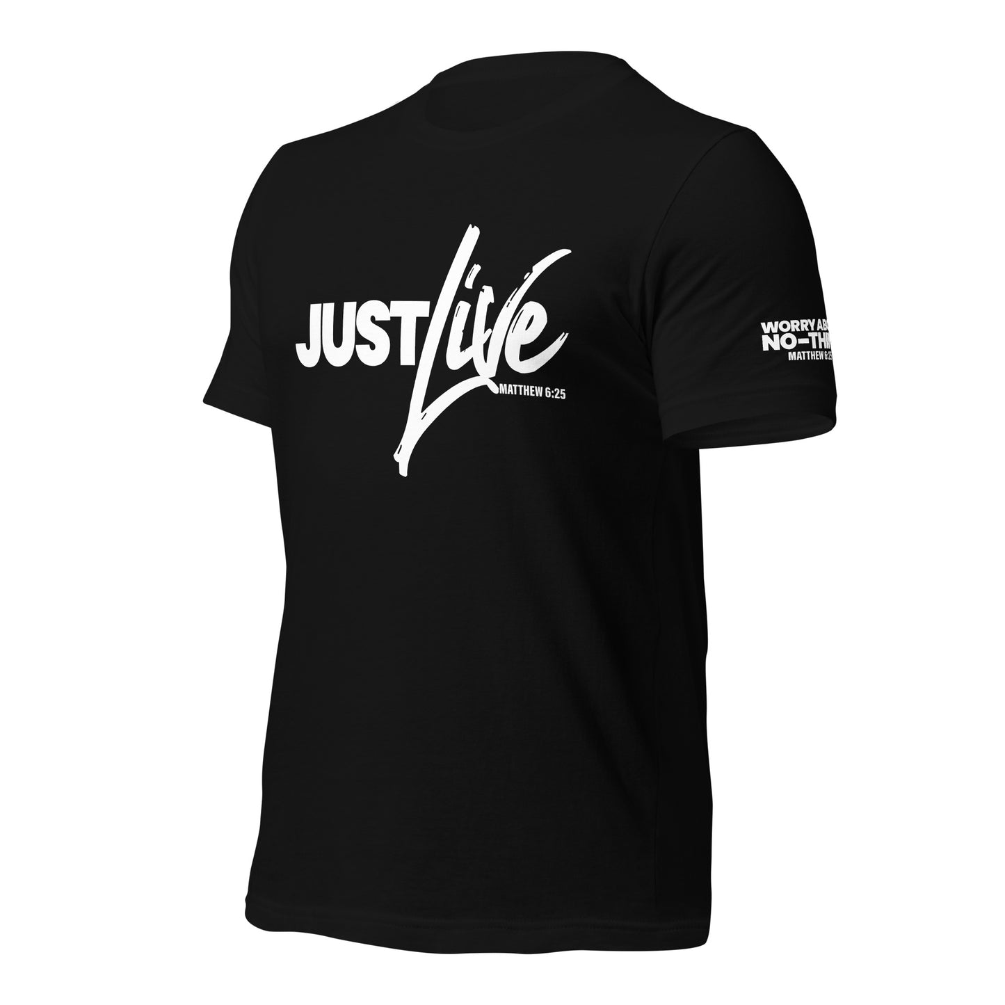 Just Live T-shirt White Letters