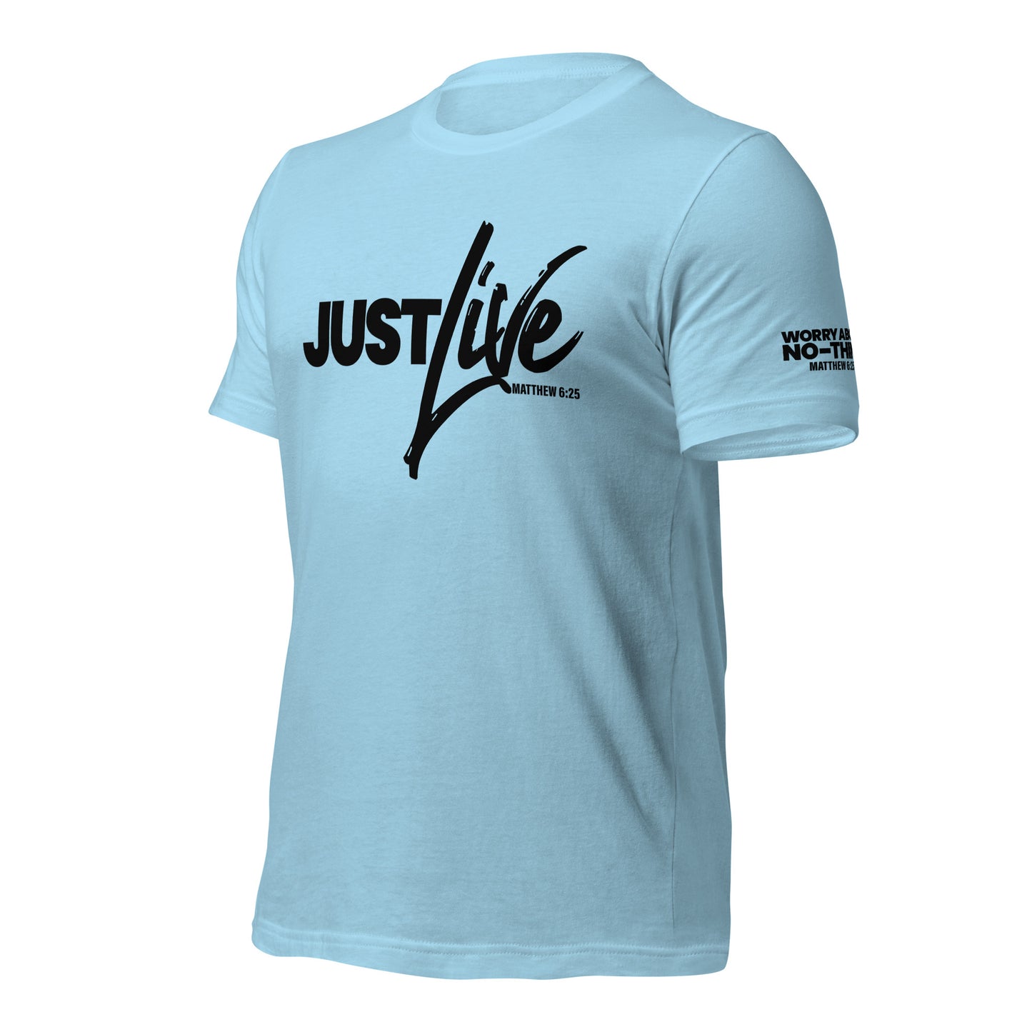 Just Live T-shirt Black Lettering