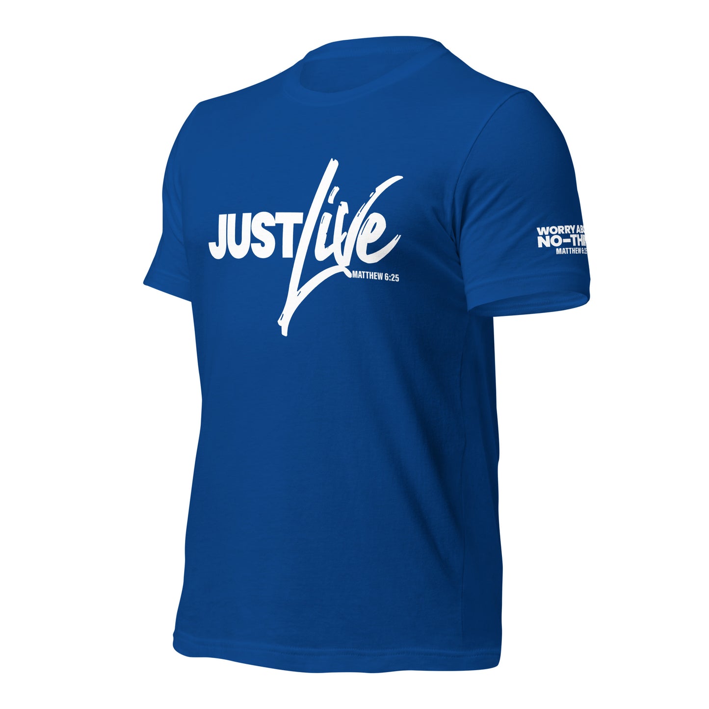 Just Live T-shirt White Letters